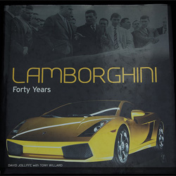 Lamborghini Forty Years by David Jolliffe with Tony Willard