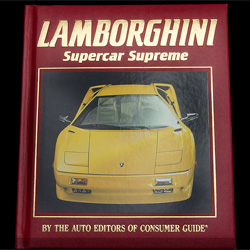 Lamborghini Supercar Supreme by the Auto Editors of Consumer Guide