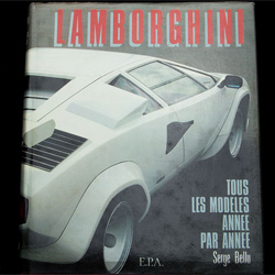 Lamborghini Tous les modeles annee par annee by Serge Bellu