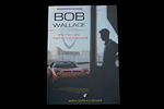 Bob Wallace, the man who married sportscars by Maria Cristina Guizzardi