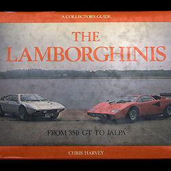The Lamborghinis From 350 GT to Jalpa by Chris Harvey